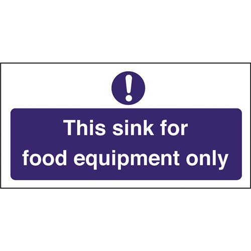 Kitchen Sink Safety Sign Food Equipment Only